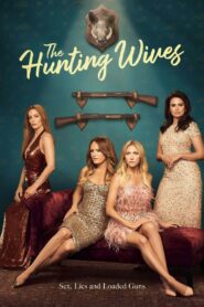 The Hunting Wives: Season 1